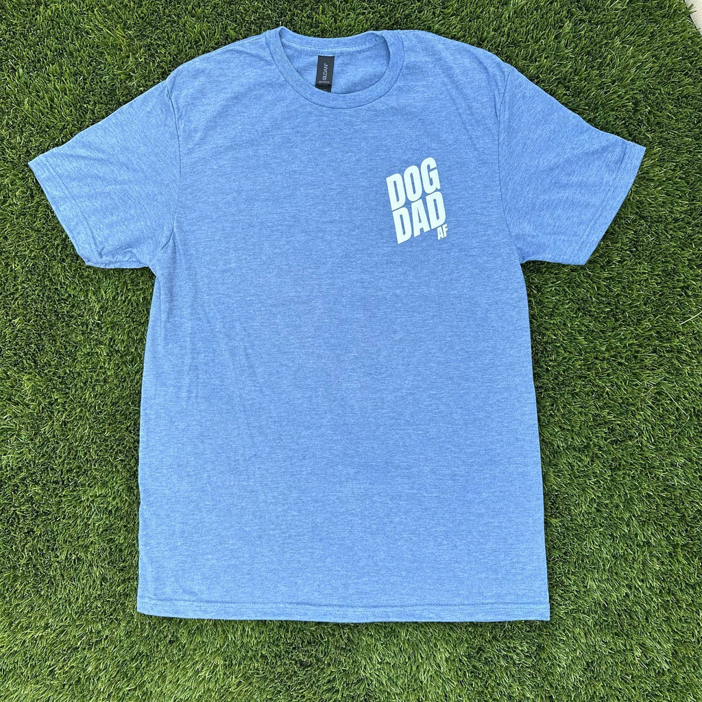 Dog Dad AF T-Shirt